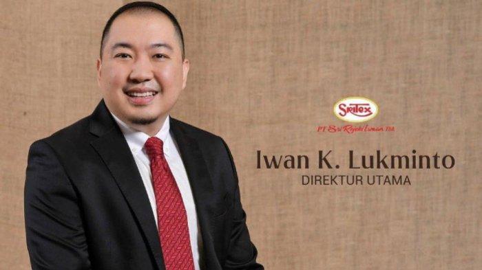 ASET IWAN SRITEX,- Daftar aset bisnis Iwan Kurniawan Lukminto, Komisaris PT Sri Rejeki Isman Tbk, tetap kaya raya meski Sritex pailit.