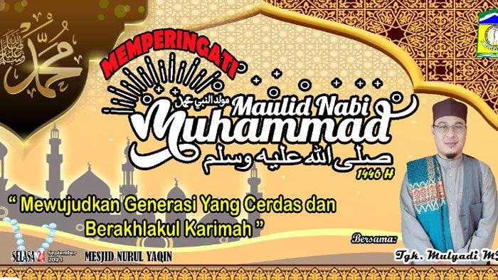 Peringatan Maulid dengan penceramah Tgk Mulyadi MJ yang mengangkat tema