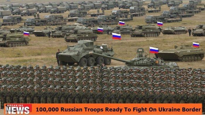 Mobilisasi ratusan ribu pasukan Rusia di perbatasan dengan Ukraina.