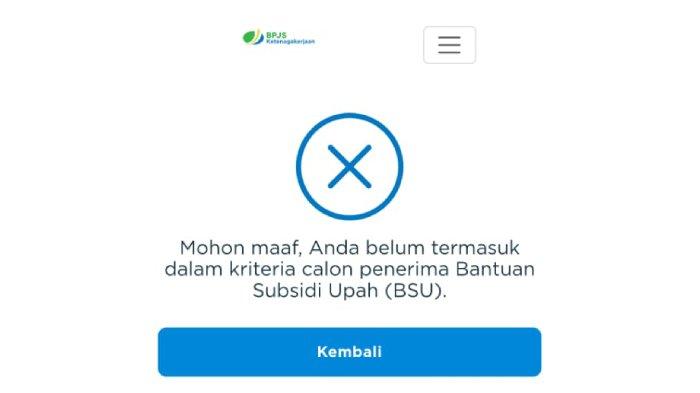 CEK PENERIMA BSU - Tampilan laman yang muncul pada laman bsu.bpjsketenagakerjaan.go.id jika pekerja atau buruh tidak termasuk sebagai penerima BSU 2025.