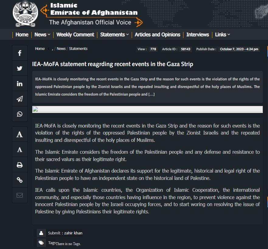 Kementerian Luar Negeri Afghanistan pada 7 Oktober 2023 pukul 16:24 waktu setempat mengluarkan pernyataan terkait informasi Taliban yang akan ikut berperang melawan Hamas