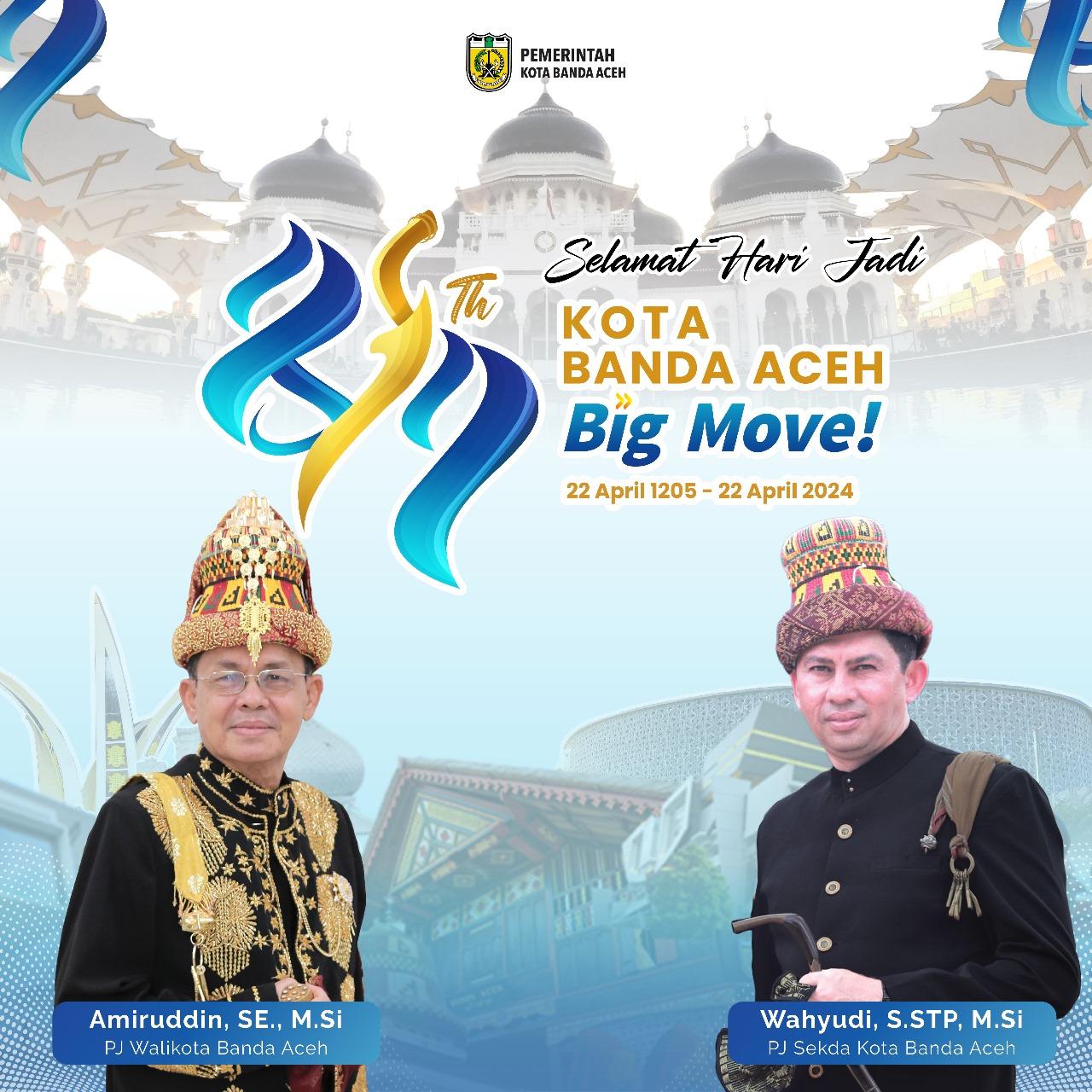 819 Tahun Kota Banda Aceh : Big Move!