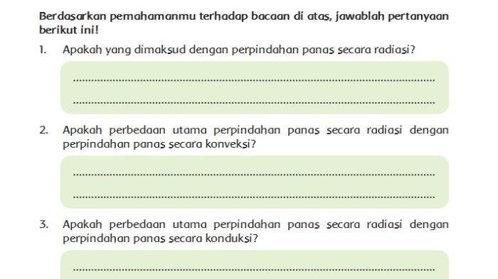 Kunci jawaban Buku Tematik Tema 6 Kelas 5 SD halaman 120 Subtema 2 Pembelajaran 5 pada Kurikulum 2013: Perpindahan Panas secara Radiasi.