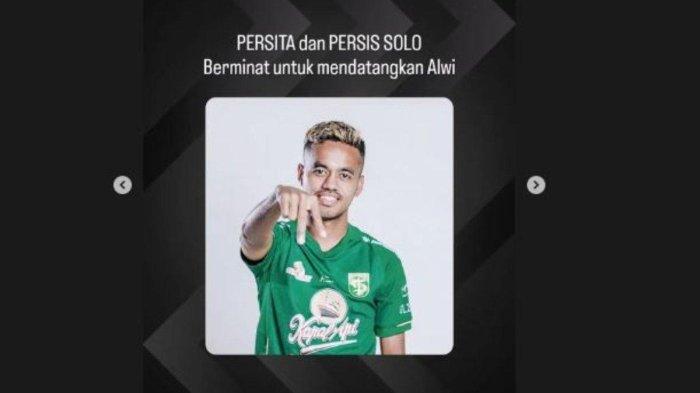 Alwi Slamat masuk ke dalam lis beli Persita Tangerang dan Persis Solo pada bursa transfer paruh musim nanti.