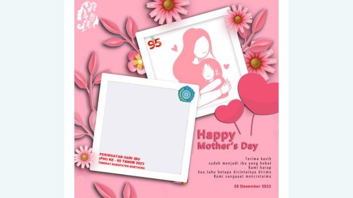 LINK Twibbon Hari Ibu 2023: Tersedia Beragam Desain Cantik, Lengkap dengan Cara Memasangnya