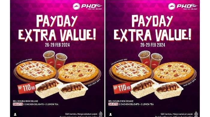 Promo Payday Pizza Hut Delivery Besok 26-29 Feb 2024.