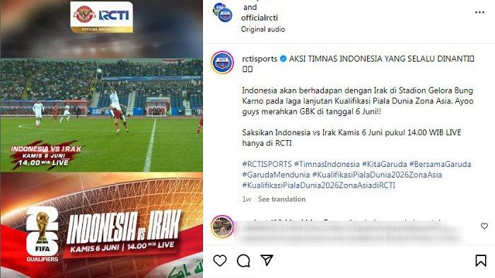 Tangkap layar jadwal siaran langsung Timnas Indonesia vs Irak di Kualifikasi Piala Dunia 2026, di Stadion Utama Gelora Bung Karno, Jakarta, Kamis, 6 Juni 2024.