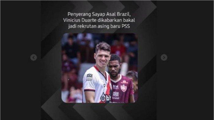 Vinicius Duarte yang sempat dikaitkan dengan Arema FC dibidik PSS Sleman.