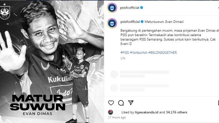 unggahan perpisahan PSIS Semarang kepada Evan Dimas yang resmi hengkang di akhir musim Liga 1 2023/2024. tangkap layar instagram@psisofficial