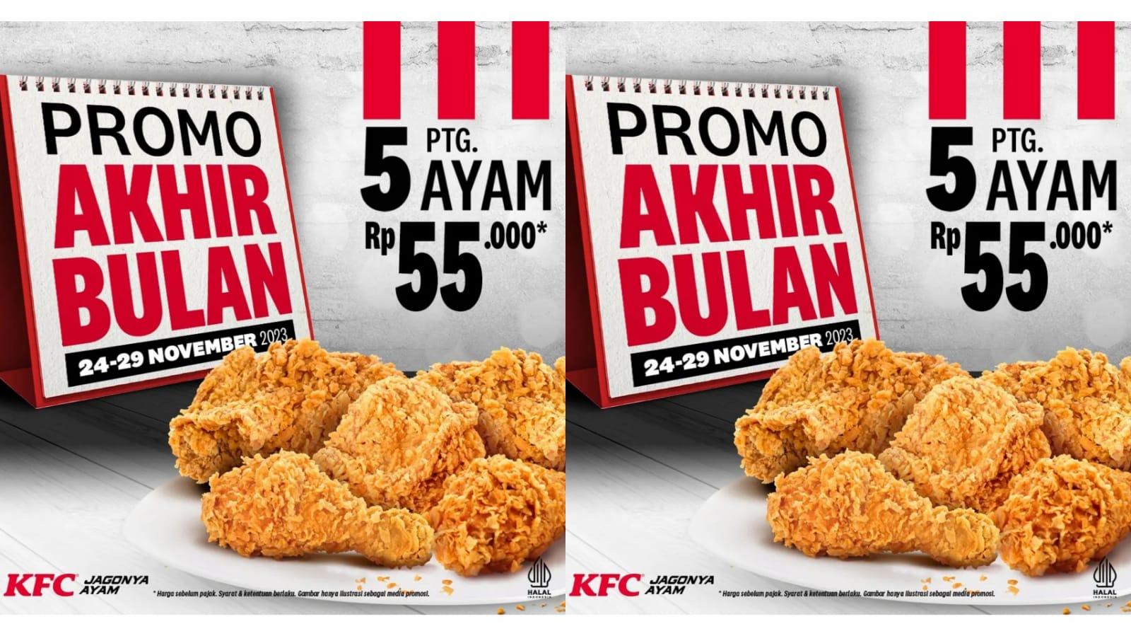 LAST CALL! Promo KFC Hari Ini 29 November 2023, Nikmati 5 Ayam Goreng dengan Harga Hemat