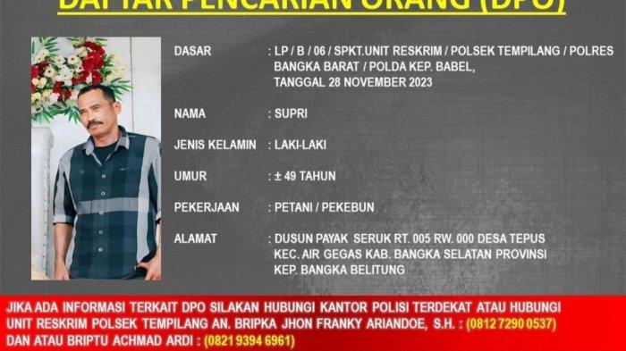 Supri DPO Pelaku Penganiayaan Istri Siri di Tempilang.