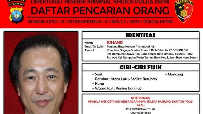 DPO - Polda Kepri menyebar identitas Direktur PT Jaya Putra Kundur Johanis sebagai DPO