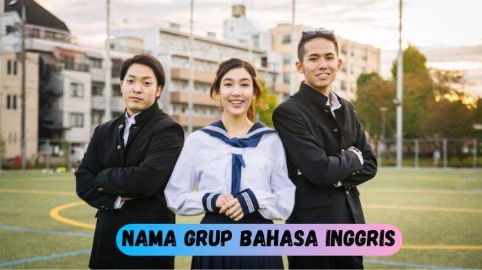 Nama Grup Kelas Bahasa Inggris