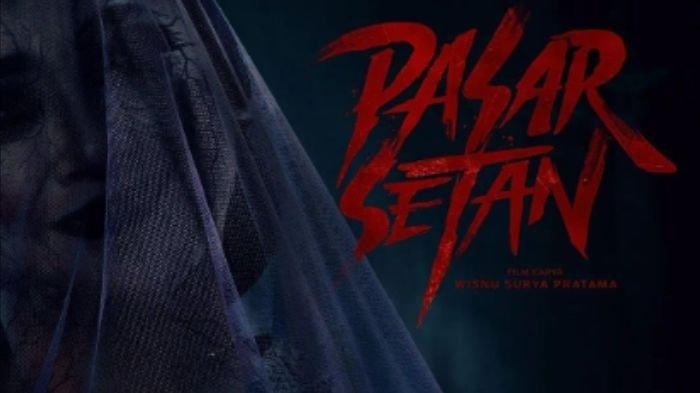 Tangkap Layar Poster Film Pasar Setan 2024. Segera Tayang! Intip Sinopsis Film Pasar Setan, Diangkat dari Kisah Nyata Gunung Lawu