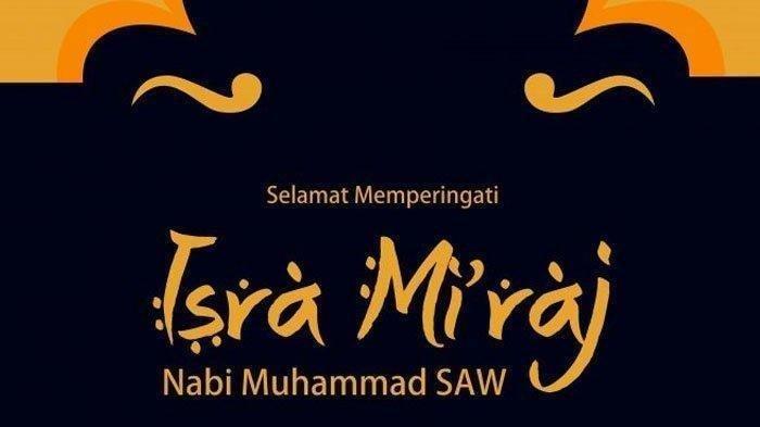 25 Ucapan Menyentuh Selamat Isra Miraj 1445 H/2024 Penuh Makna