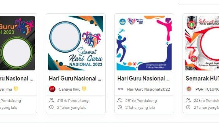 AYO Pakai 30 Twibbon Hari Guru Nasional 2023 Gambarnya Menarik, Pas Dibagikan ke Media Sosial