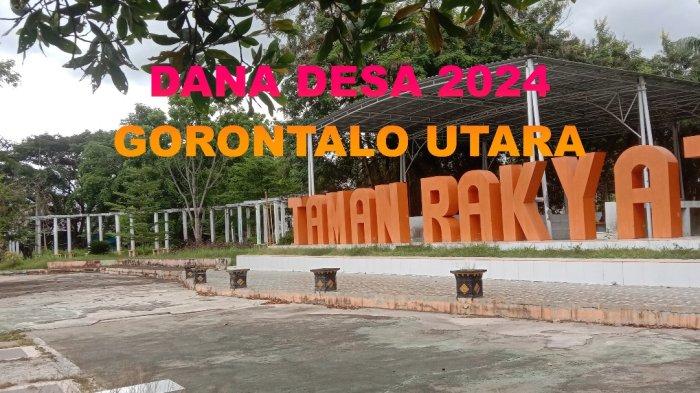 Jumlah Dana Desa 2025 Diterima 123 Desa di Gorontalo Utara