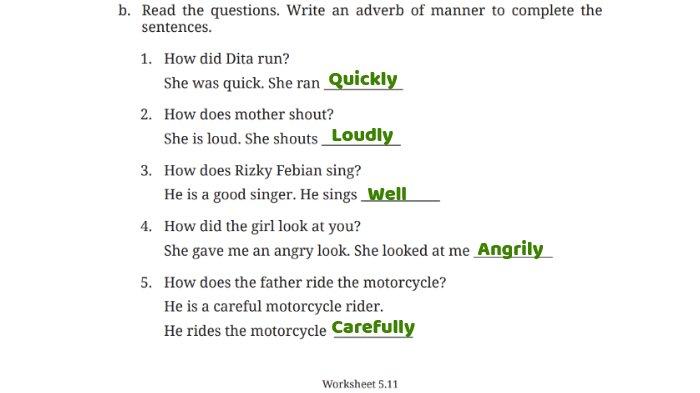 Kunci jawaban Bahasa Inggris untuk SMP Kelas 8 Buku English For Nusantara Kurikulum Merdeka Halaman 266 poin b atau Worksheet 5.11 Section 5 Language Focus: Adverb of Manner, Unit 2 I Know I Can Do It pada Chapter 5 Embrace Yourself.