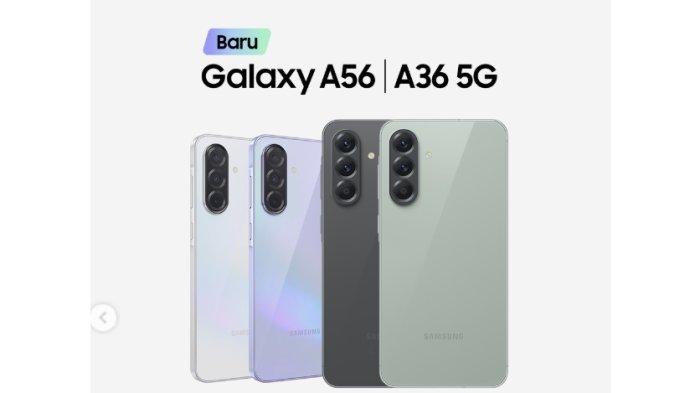 GALAXY A56 DAN A36 5G - Berikut spesifikasi ponsel Galaxy A56 dan A36 5G, ponsel terbaru Samsung yang diluncurkan hari ini. Samsung resmi memperkenalkan ponsel seri terbaru mereka, Galaxy A56 dan A36 5G, Minggu (2/3/2024). (MEDIA SOSIAL RESMI SAMSUNG)