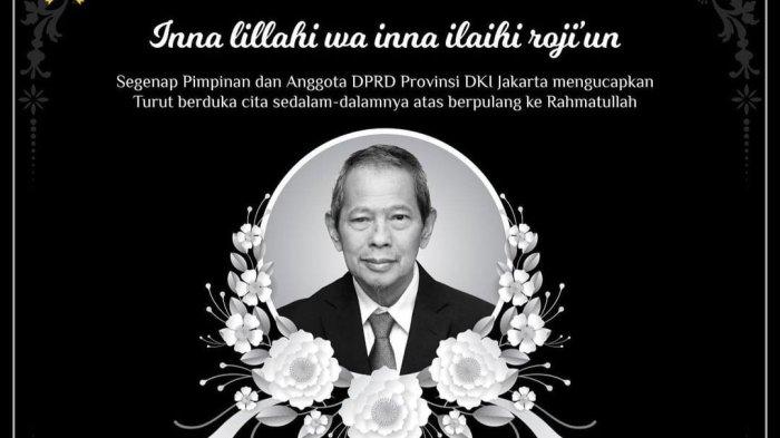 Kabar duka cita meninggalnya Anggota DPRD DKI Jakarta Fraksi PKS, H Muhayar.