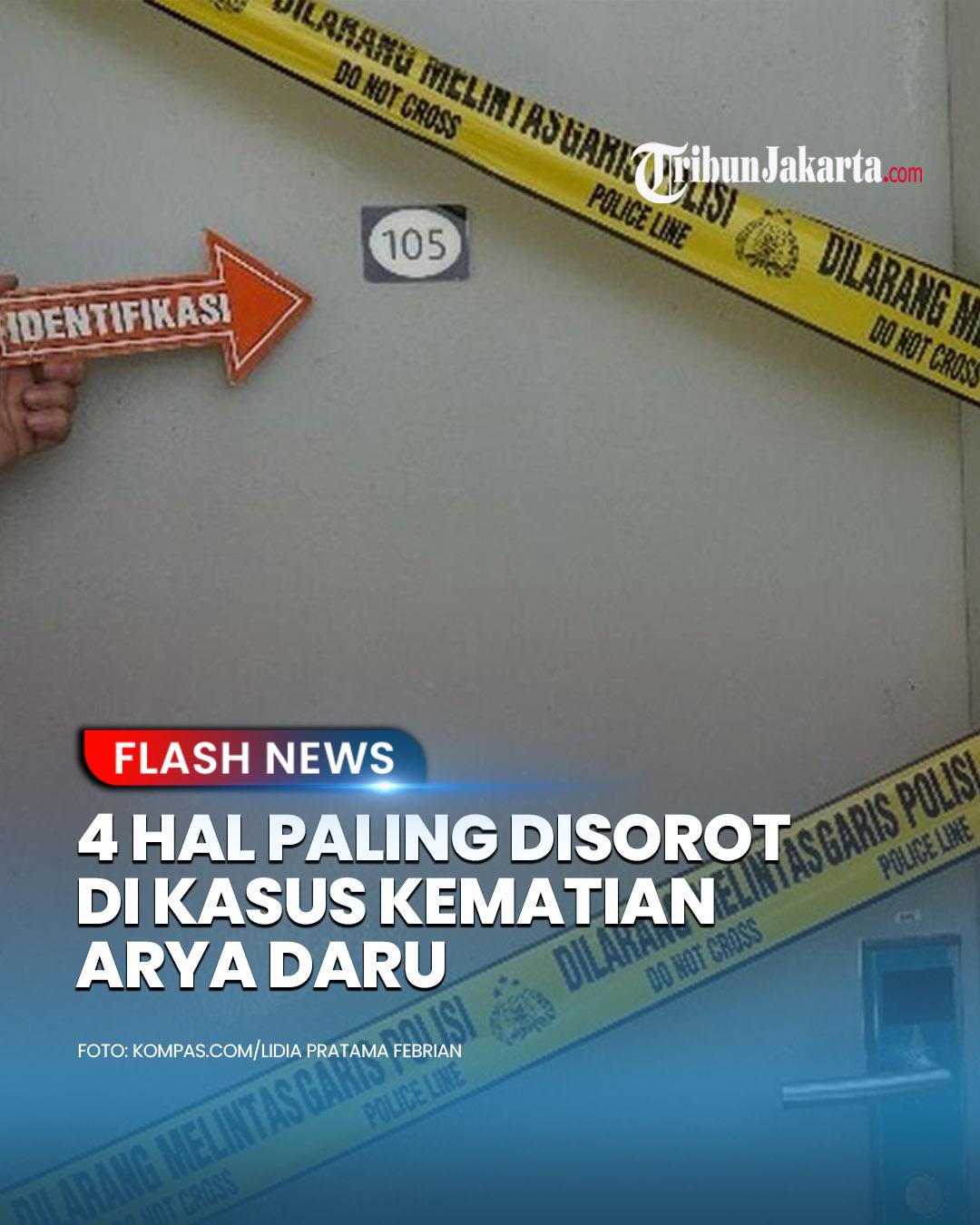 Hingga kini misteri kematian diplomat muda Kemenlu, Arya Daru belum terpecahkan. Namun ada 4 hal yang rupanya paling disorot oleh sejumlah pihak. Kira-kira apa aja ya?.