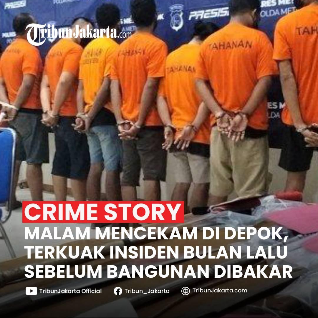 KLIK SELENGKAPNYA: Peristiwa Malam Mencekam di Sukmajaya, Kota Depok Berujung Penetapan 11 Orang Menjadi Tersangka. Terkuak Insiden Bulan Lalu Sebelum Bangunan di Depok.