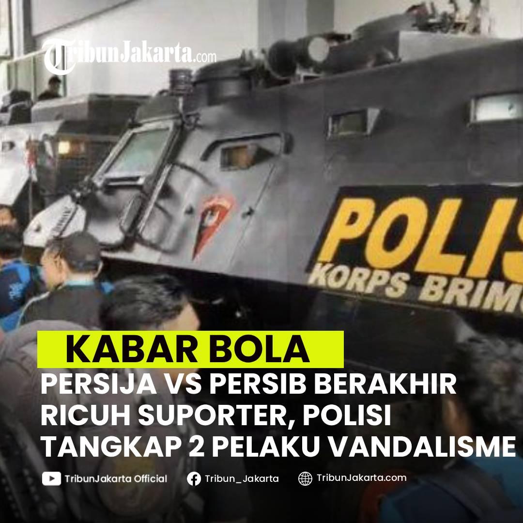 KLIK SELENGKAPNYA: Laga Persija Jakarta Vs Persib Bandung Berakhir Ricuh Suporter di Stadion Patriot Candrabhaga, Bekasi, Minggu (16/2/2025). Ada yang Babak Belur.
