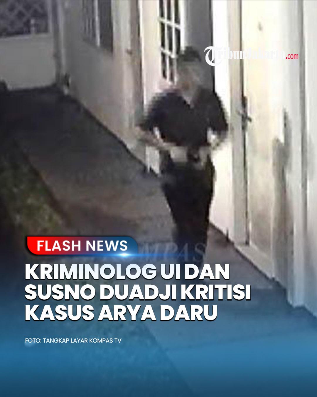 Penyebab kematian diplomat muda Kemenlu, Arya Daru masih misteri. Kriminolog UI, Haniva Hasna melihat kasus ini condong ke arah pembunuhan gegara penggunaan lakban. Di sisi lain Eks Kabareskrim Polri, Komjen Purn Susno Duadji menyinggung sosok yang perlu dicurigai.