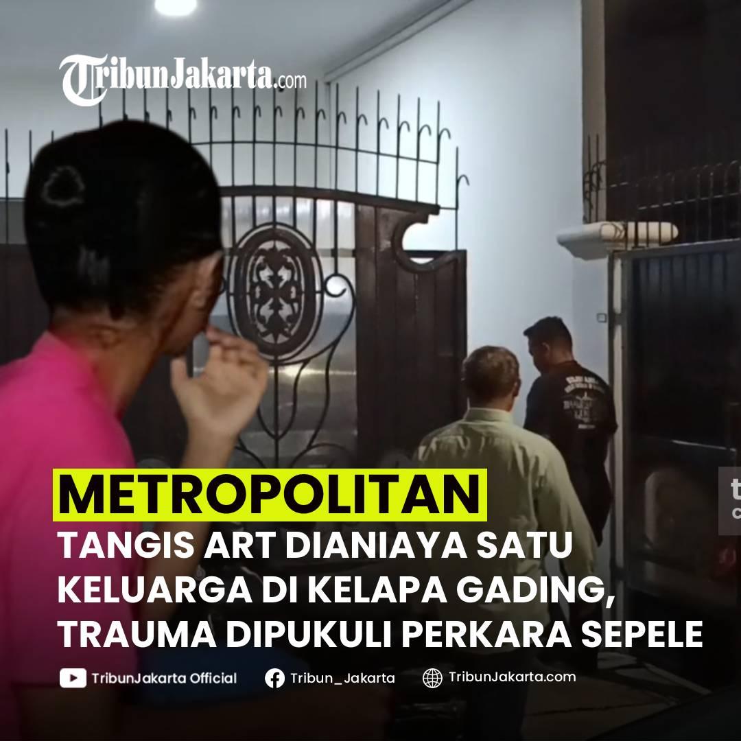 KLIK SELENGKAPNYA: Rinawati Menangis saat Cerita Jadi Korban Penganiayaan Majikannya di Kelapa Gading, Jakarta Utara. Ia Dipukuli dan Ditendang.