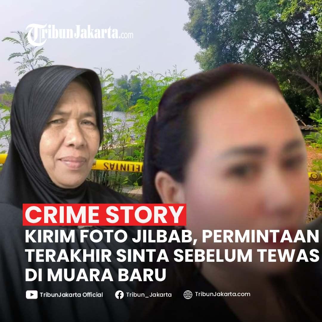 KLIK SELENGKAPNYA: Terungkap Permintaan Terakhir Sinta Handiyana (40) Sebelum Ditemukan Tewas Tanpa Kepala di Pelabuhan Muara Baru, Jakarta Utara, Selasa (29/10/2024).