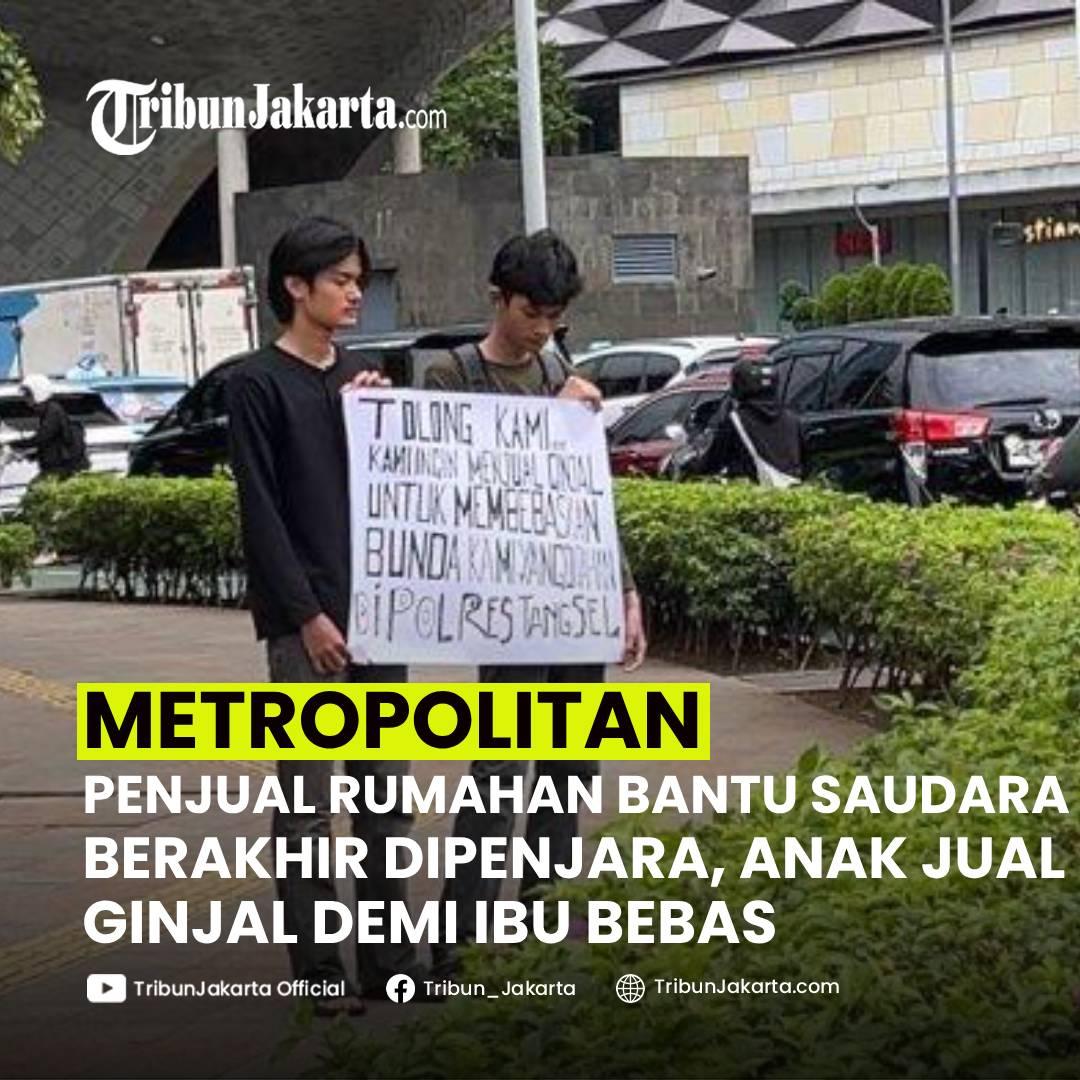 KLIK SELENGKAPNYA: Kronologi Penjual Makanan Rumahan Bantu Kerabat Malah Berakhir Dipenjara Versi Sang Anak. Kedua Anak Jual Ginjal Demi Kebebasan Ibunda.