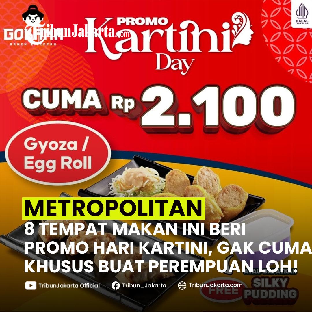 21 April selalu diperingati sebagai Hari Kartini. Selain promo pada moda transportasi, berbagai tempat makan juga memberikan dikson khusus perempuan.