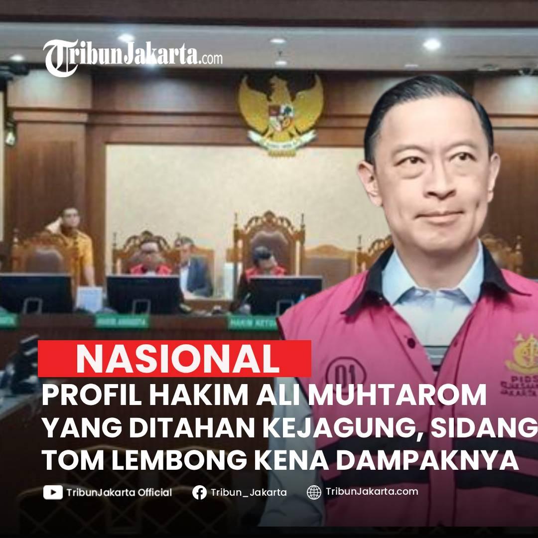 KLIK SELENGKAPNYA: Simak Profil dan Harta Hakim PN Jakarta Pusat Ali Muhtarom Tersangka Suap Vonis Lepas KAsus ekspor CPO. Sidang Tom Lembong Kena Dampaknya.