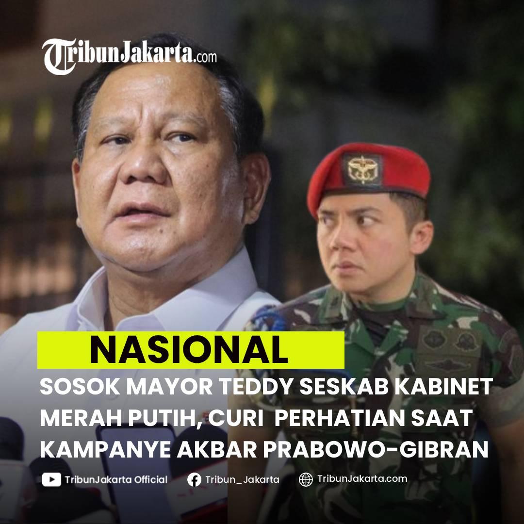 KLIK SELENGKAPNYA: Sosok Mayor Teddy yang Ditunjuk Presiden Prabowo Sebagai Seskab Kabinet Merah Putih. Ia Curi Perhatian Saat Sigap Tolong Wanita Pingsan di GBK.