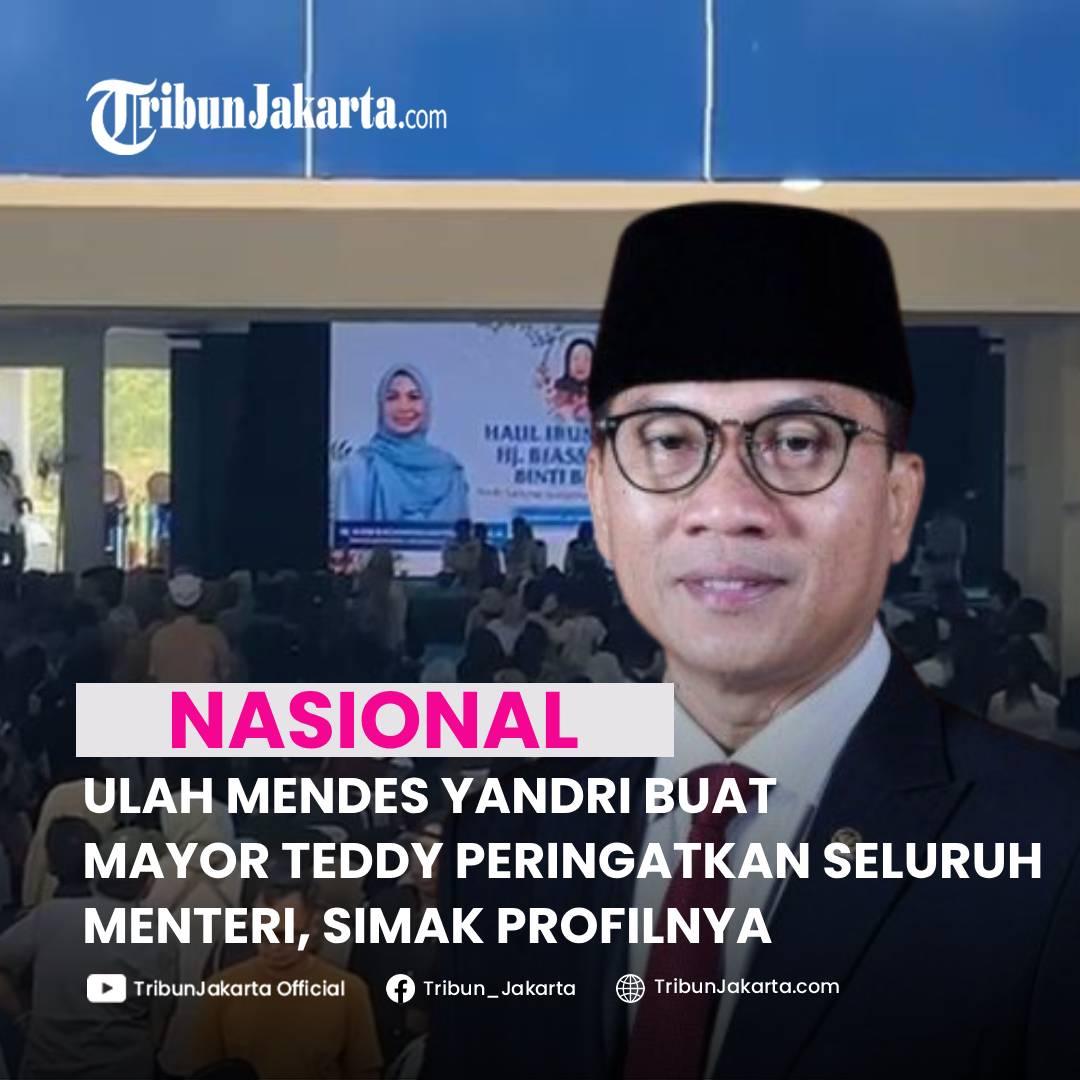 KLIK SELENGKAPNYA: Simak Profil Mendes PDT Yandri Susanto yang Menjadi Sorotan Publik. Buat Sekretaris Kabinet Memberi Peringatan kepada Seluruh Menteri.