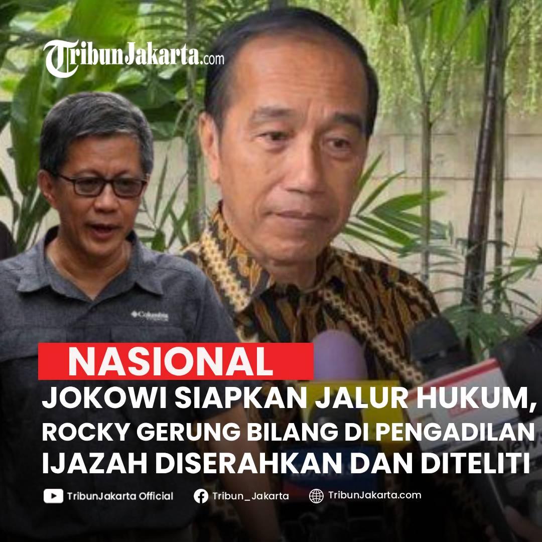 KLIK SELENGKAPNYA: Jokowi Siap Tempuh Jalur Hukum Terkait Tudingan Ijazah Palsu. Rocky Gerung Jelaskan Bila Masuk ke Pengadilan, Jokowi Harus Tunjukkan Ijazahnya.