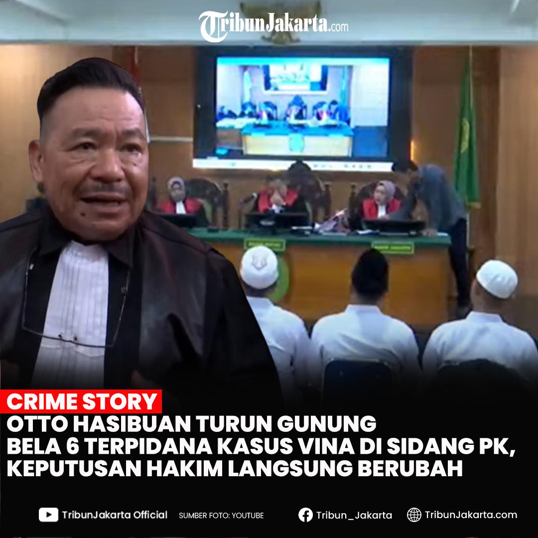 Otto hasibuan turun gunung bela enam terpidana kasus Vina di sidang PK. Keputusan hakim langsung berubah.