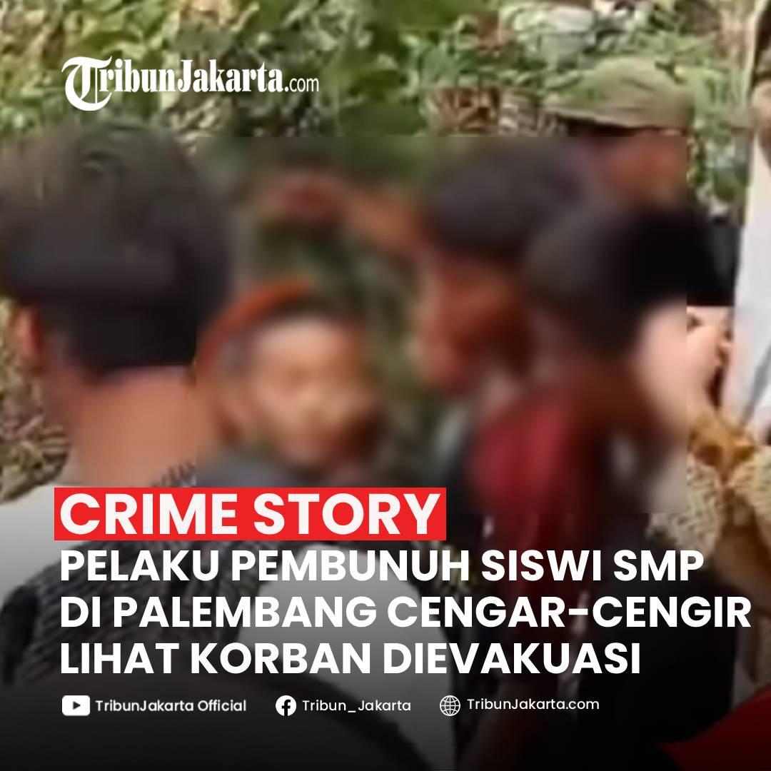 Tangis Ayah Siswi SMP Palembang Anaknya Dibunuh, Pelaku Malah Cengar-cengir Tonton Evakuasi Korban