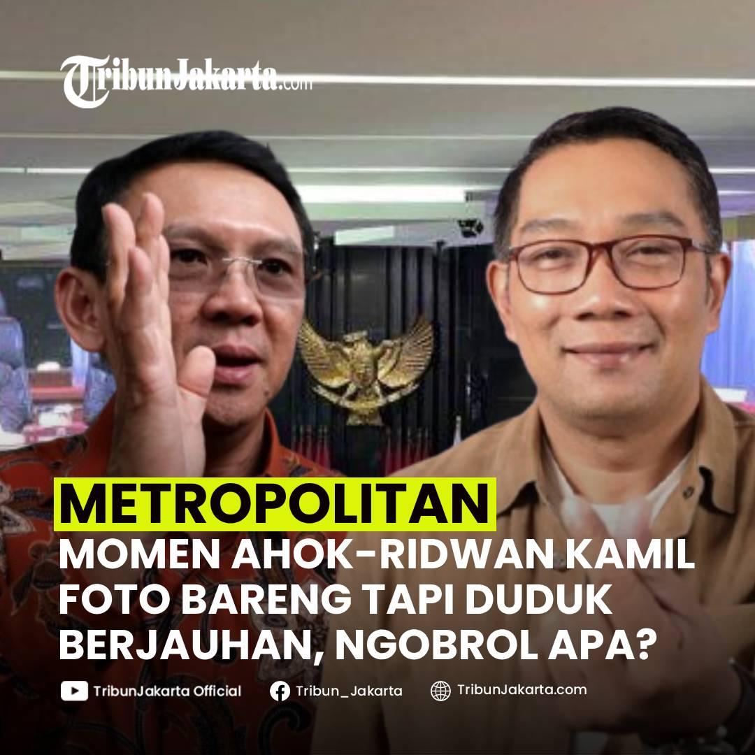 KLIK SELENGKAPNYA: Rapat Paripurna DPRD Mendadak Riuh Kedatangan Ahok dan Ridwan Kamil. Keduanya Sempat Foto Bareng Tapi Duduk Berjauhan.