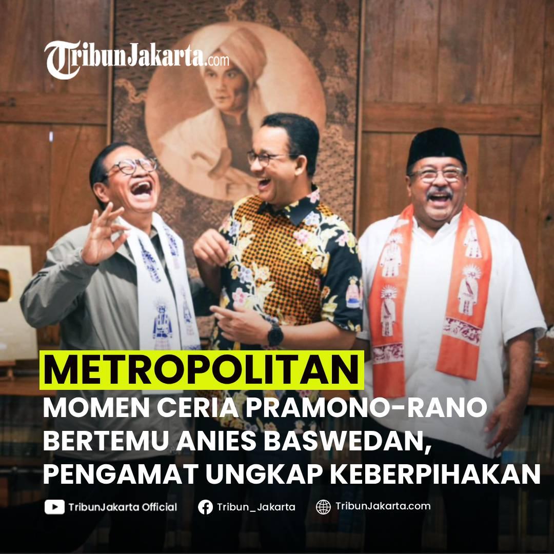 KLIK SELENGKAPNYA: Momen Penuh Keceriaan Tampak Saat Calon Gubernur Jakarta Pramono Anung-Rano Karno Ngobrol Bareng Anies Baswedan pada Jumat (15/11/2024).
