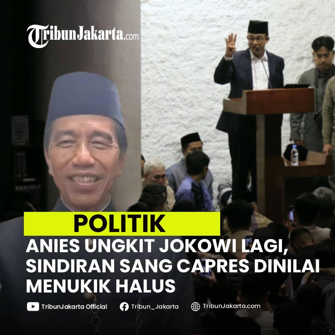 KLIK SELENGKAPNYA: Ceramah Anies Baswedan Dinilai Kembali Mengungkit Presiden ke-7 RI Jokowi di Masjid Salman ITB. Sang Capres Bikin Reaksi Publik Terbelah.