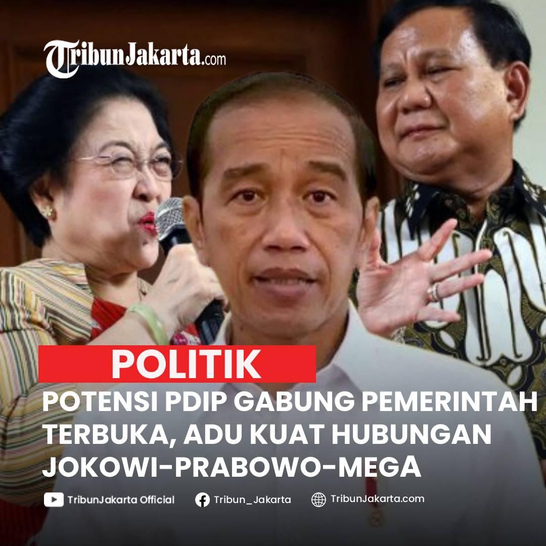 KLIK SELENGKAPNYA: Potensi PDIP Bergabung Pemerintahan Prabowo Subianto Terbuka. Pengamat Prediksi Bakal Ada Adu Kuat Jokowi-Prabowo-Megawati Soekarnoputri.