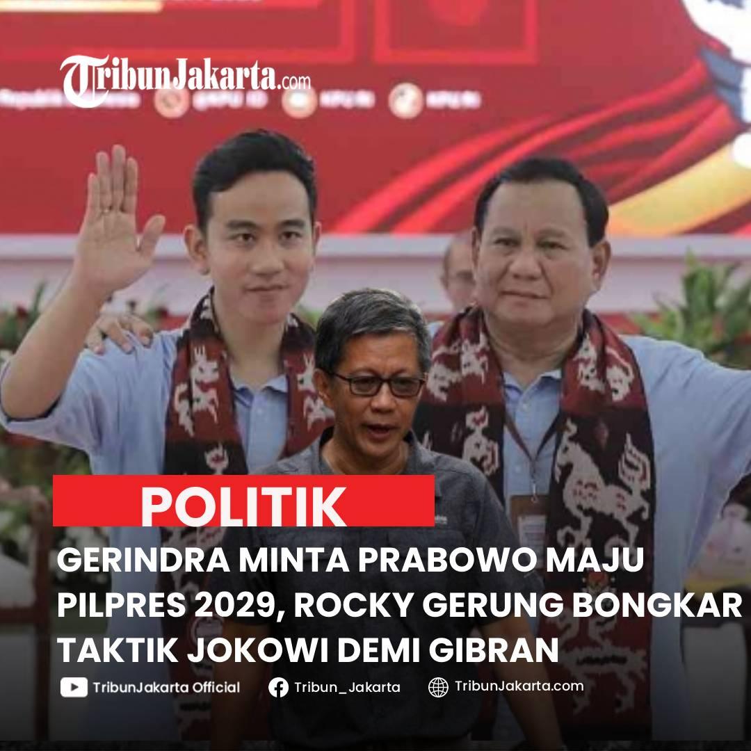 KLIK SELENGKAPNYA: KLB Partai Gerindra Meminta Prabowo Subianto Maju Kembali dalam Pilpres 2029. Rocky Gerung Bongkar Taktik Jokowi Demi Gibran, Apa Itu?