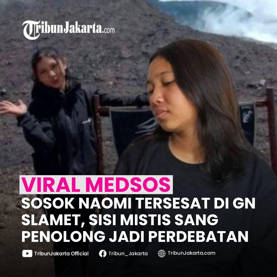 Terkuak Sosok Naomi Daviola Setyani (17) Pelajar SMK yang Tersesat di Gunung Slamet, Jawa Tengah. Sisi Mistis Sang Penolong Jadi Perdebatan.