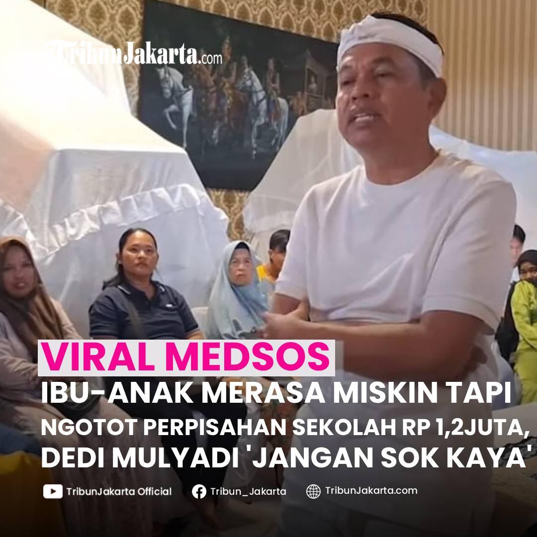 KLIK SELENGKAPNYA: Ibu dan Anak Warga Cikarang Merasa Miskin Tetapi Ngotot Mau Perpisahan Sekolah Biaya Rp 1,2 juta. Rumah Ibu itu di Cikarang Digusur Lantaran Berada di Bantaran Kali Bekasi. Gubernur Jabar Dedi Mulyadi Beri Kritikan.