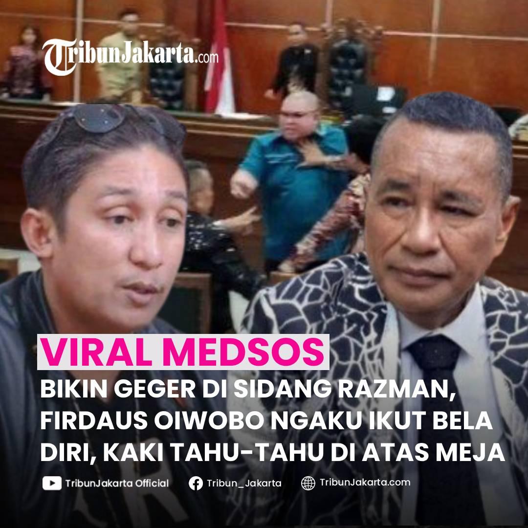 KLIK SELENGKAPNYA: Firdaus Oiwobo Membuat Geger Naik Meja saat Sidang di Pengadilan Negeri Jakarta Utara, Kamis (6/2/2025). Ia Ngaku Penganut bela diri dan spontan.