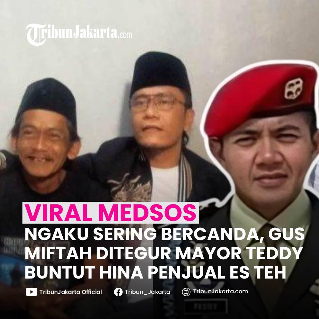 KLIK SELENGKAPNYA: Pendakwah Gus Miftah Mengaku Ditegur Sekretaris Kabinet Mayor Teddy Indra Wijaya Buntut Ucapan Hina Penjual Es teh. Ia Mengaku Sering Bercanda.