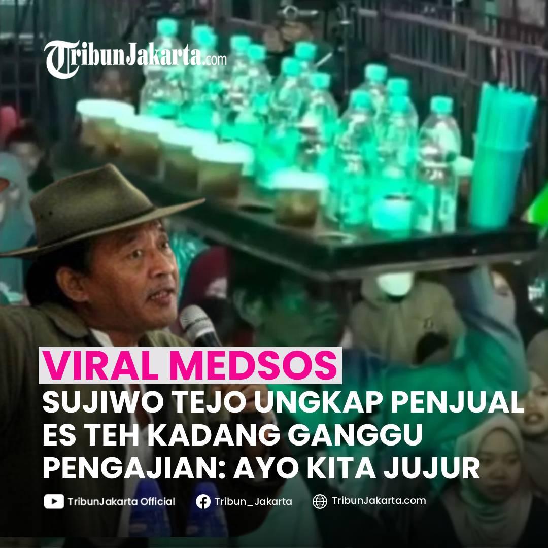 KLIK SELENGKAPNYA: Bukan membela Gus Miftah, Sujiwo Tejo Mengungkapkan Penjual Es Teh Kadang Mengganggu Dalam acara Pengajian. Ia pun Meminta Semua Pihak untuk Jujur.