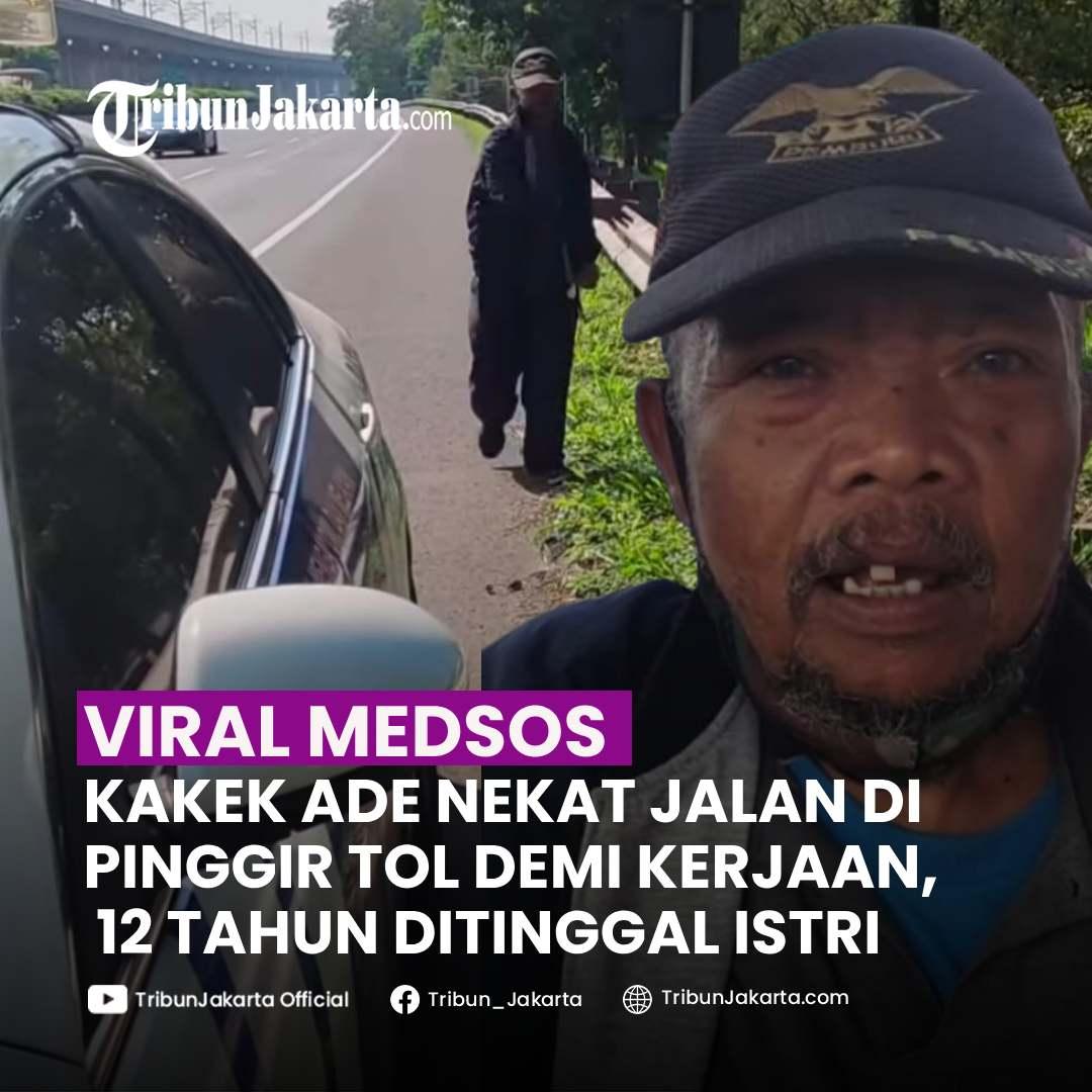 KLIK SELENGKAPNYA: Momen Seorang Lansia Berjalan Kaki Menyusuri Tol Cipularang Demi Mencari Kerjaan. Kakek Ade Sudah 12 tahun Ditinggal Mati Istri.