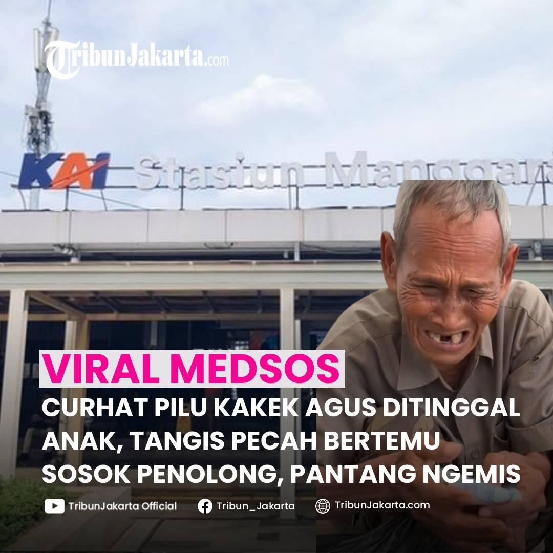 KLIK SELENGKAPNYA: Curhat Kakek Agus Penjual Telur Asin Dekat Stasiun Manggarai Jakarta Selatan Buat Haru. Ia Ditinggal Anak . Tangisnya Pecah Bertemu sang Penolong.
